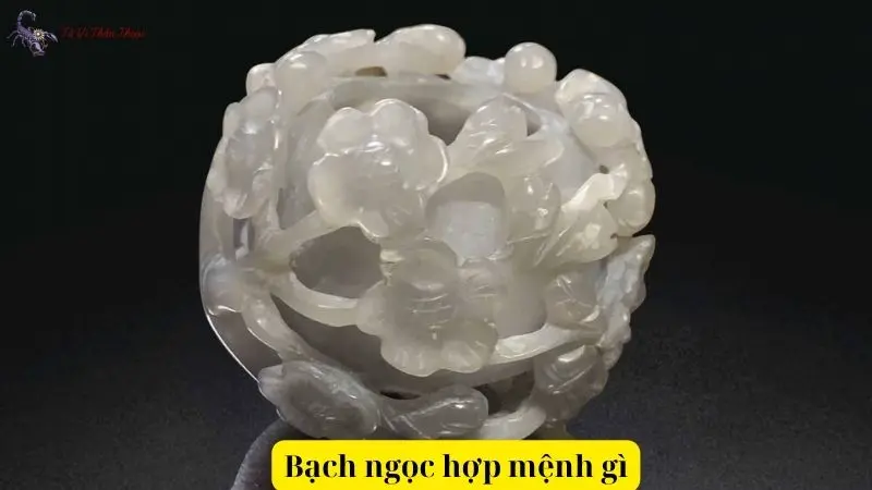 Bạch Ngọc Hợp Mệnh Gì? Bí Quyết Chọn Đá Đúng Để Tăng Cường Năng Lượng